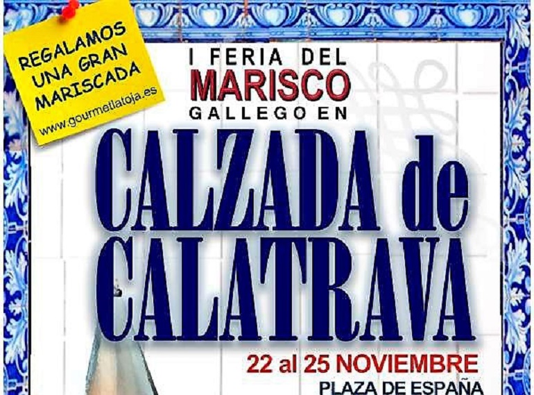 Calzada de Calatrava acogerá del 22 al 25 de noviembre la I Edición de la Feria del Marisco Gallego