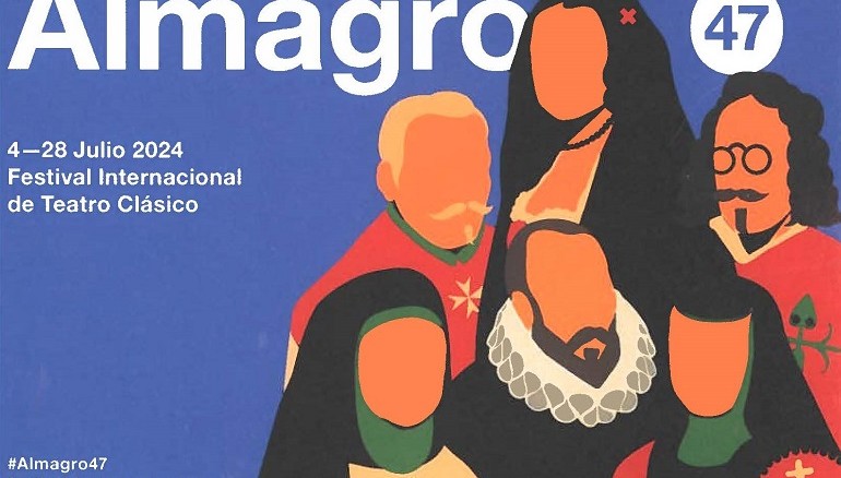 47 Edición del Festival Internacional de Teatro Clásico de Almagro Un Escenario Global para la Tradición y la Innovación Teatral