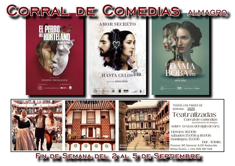 Un viaje único al Siglo de Oro Almagro acoge el estreno mundial de “Amor secreto hasta celos” y un fin de semana repleto de teatro clásico en el Corral de Comedias