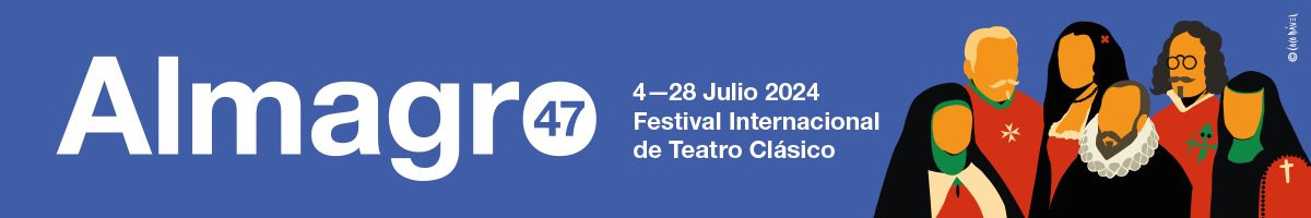 47 Festival de Teatro Clásico de Almagro