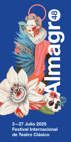 Festival Internacional de Teatro Clásico de Almagro - Del 3 al 27 de Julio 2025