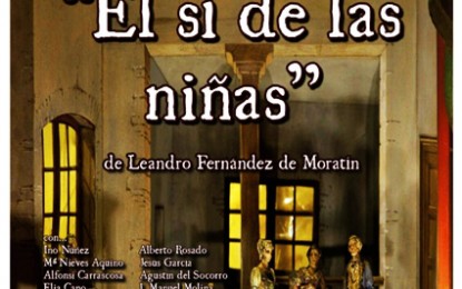 Luciana: “El sí de las niñas” obra teatral de Leandro Fernandez de Moratín, esta tarde en el Salón de Usos Múltiples