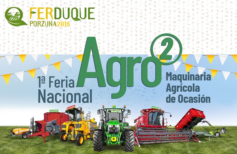 FERDUQUE contará entre sus novedades con la I Edición de la Feria de Maquinaria Agrícola de Ocasión (Agro2)