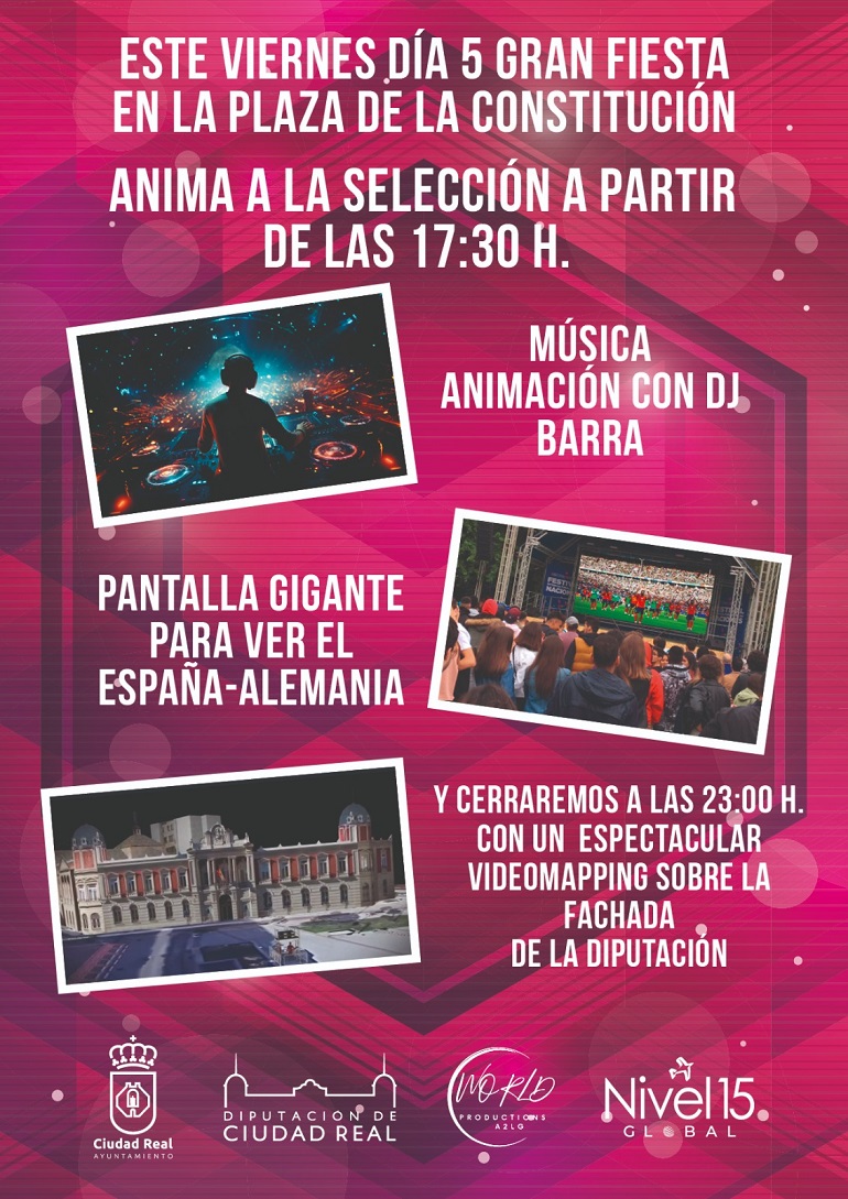 Ciudad Real se prepara para una gran fiesta! Música, Dj y videomapping para animar a la selección este viernes