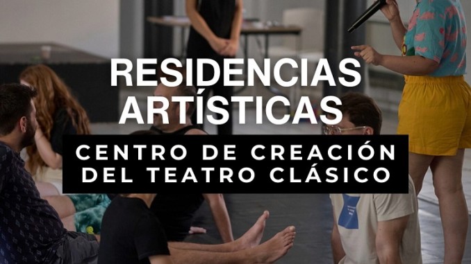 Residencias artísticas en Almagro Un impulso al Teatro Clásico del Siglo de Oro para creadores de todo el mundo