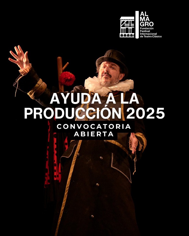 Llega la convocatoria 2025 de ayuda a la producción del Festival Internacional de Teatro Clásico de Almagro