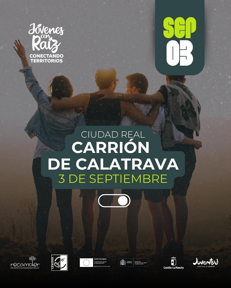 Carrión de Calatrava será epicentro de la juventud rural con la iniciativa “Jóvenes con Raíz” el 3 de septiembre