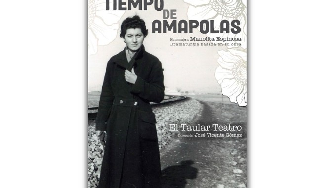 El Taular Teatro estrena ‘Tiempo de Amapolas’ en homenaje a Manolita Espinosa