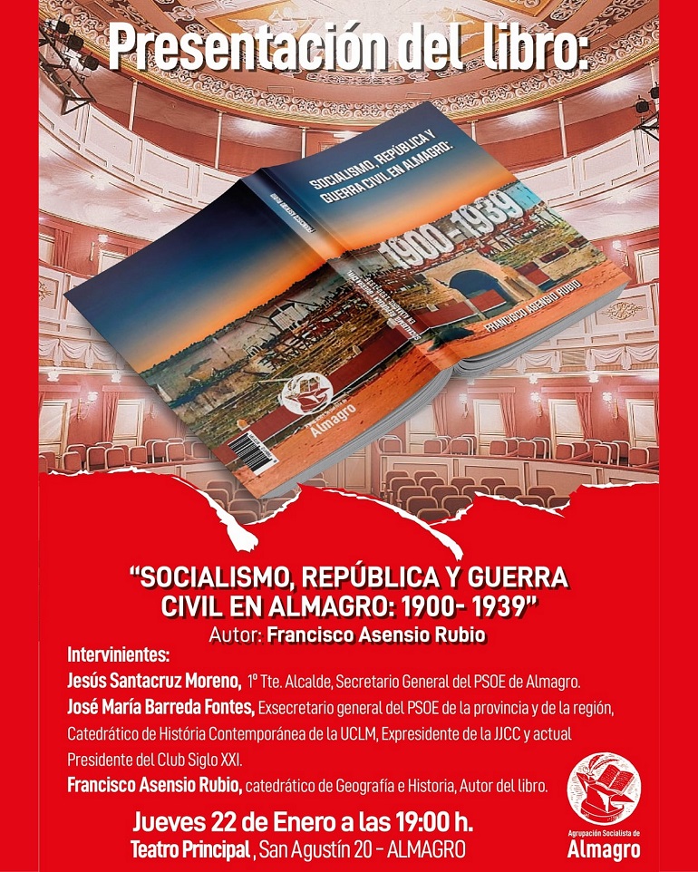 El Socialismo, la República y la Guerra Civil, al desnudo en Almagro