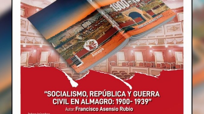 Almagro Francisco Asensio Rubio aborda cuatro décadas decisivas de la historia local 1