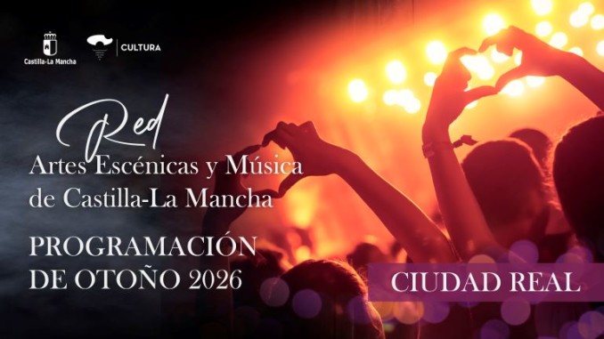 Ciudad Real se llena de cultura 102 actuaciones y 61 espectáculos impulsarán la provincia hasta 2027 770