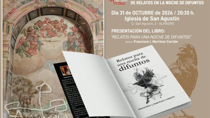Almagro recupera el misterio de la Noche de Difuntos con la presentación de un libro de relatos ambientados en la localidad 770